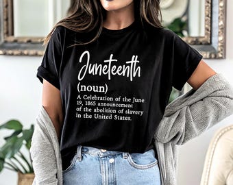 Juneteenth Definition T-Shirt: Black History Freedom Day Tee