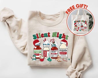 Silent Night Nurse Sweatshirt, Funny Christmas Medical Holiday Crewneck, Free Tote Bag Gift