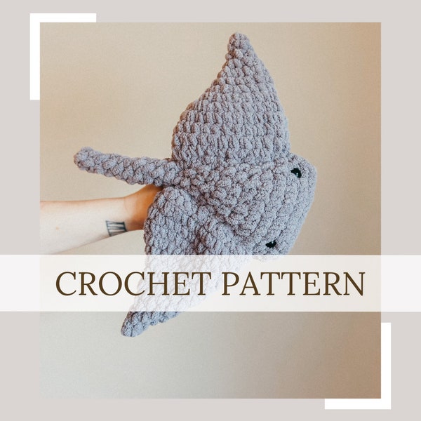 BABY - Stevie The Stingray Pattern | Crochet Pattern |Digital Download | PDF