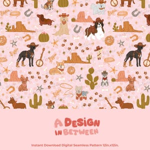 May include: A seamless digital pattern featuring various dog breeds in cowboy attire, alongside desert landscapes, cacti, horseshoes, and stars on a light pink background. The text "A Design in Between" is displayed at the bottom.