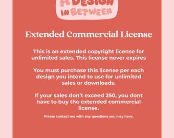 A Design In Between Extended Commercial License