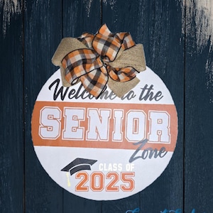 Custom Door or Wall Hanger | Welcome to the Senior Zone | Personalize with Senior&#39;s Name | High School / Class of 2025 Graduation Decor