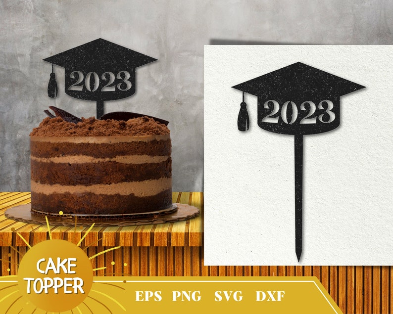 Graduation Cake Topper SVG Grad Class 2023 Diploma Etsy