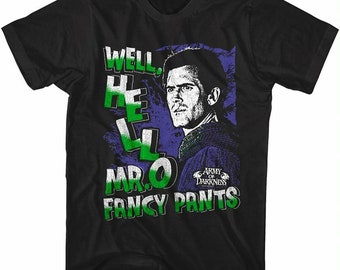 Army of Darkness Hello Mr Fancy Pants Men's T Shirt Adult Tees