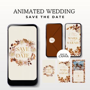 Könnte beinhalten: Ein animiertes digitales Vorlagenset für Hochzeitsankündigungen mit Blumenkränzen in herbstlichen Braun-, Orange- und Cremetönen. Die Designs enthalten den Text "SAVE THE DATE", "MARK AND SARAH" und "EDIT IN CANVA" auf Smartphone-Bildschirmen.