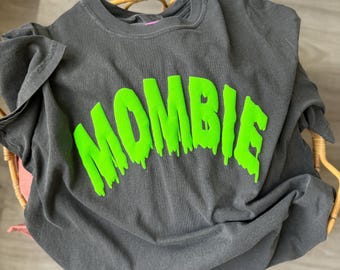 Mombie Shirt | Mama Tee | Mom Shirt | Halloween Shirt | Halloween Tee | MOMBIE | Relatable Apparel | Comfort Colors Shirt