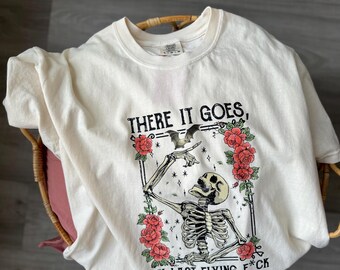 There It Goes | My Last Flying F*ck | Halloween Shirt | Halloween Tee | Relatable Apparel | Comfort Colors Shirt