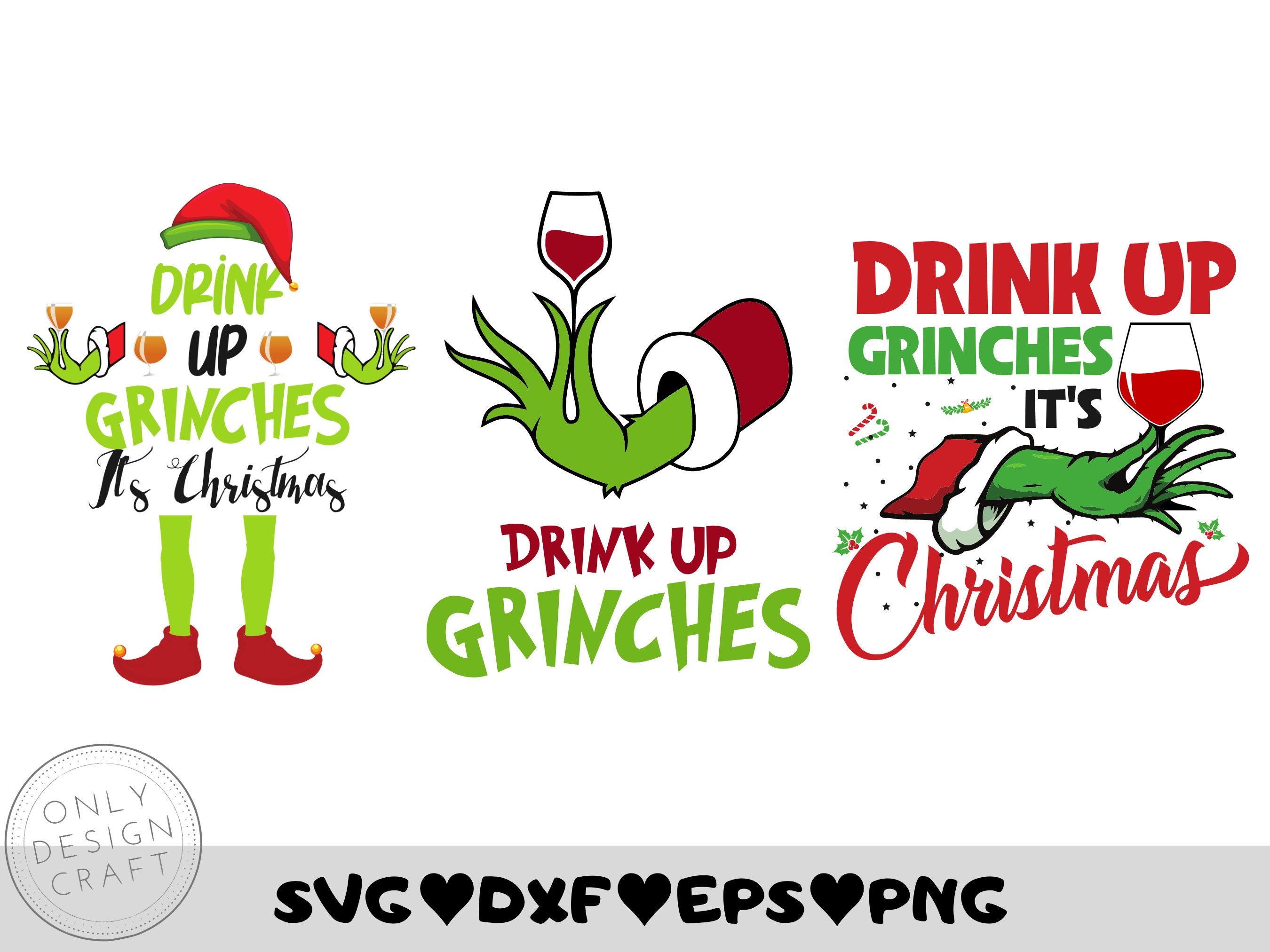 Drink up Grinches Its Christmas SVG Drink up Grinches SVG - Etsy
