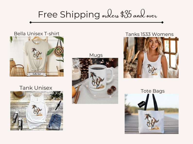 May include: Selection of items with a watercolour painting of a running horse. Includes a beige t-shirt, white tank tops, a white mug, and a white tote bag. The text "Bella Unisex T-shirt", "Tanks 1533 Womens", "Tank Unisex", "Mugs", and "Tote Bags" are displayed.