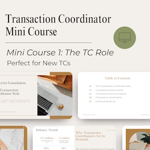 May include: A digital marketing graphic for a "Transaction Coordinator Mini Course." The title is in a bold, black font. The course includes topics like "The TC Role" and "Compliance & Documents." A computer icon is in the upper right corner.