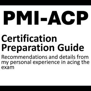 PMI-ACP-Zertifizierungsvorbereitungsleitfaden. Empfehlungen und Details aus meiner persönlichen Erfahrung im Bestehen der Prüfung. PMI Agile Zertifikat.