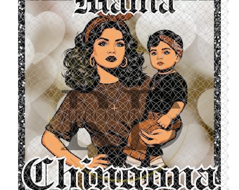 Mama ch*ngona PNG(Digital) File-Digital chicana mom of 1 boy