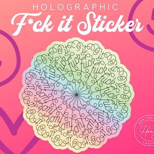 Holographic F*ck It Sticker, F It, Eff It, Swear Word Stickers, Mandala Design, Multi-Color, Swirls, Die Cut, Circle, Gift, Popular