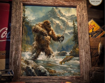 May include: A framed illustration of a Bigfoot fishing in a mountain stream. The Bigfoot is brown and furry, and is holding a fishing rod. The stream is surrounded by green trees and snow-capped mountains. The text "FRAME NOT INCLUDED" is printed at the bottom of the image.