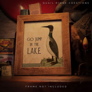 Vintage Common Loon Go Jump in the Lake Art Print 8x10 Unframed Lake House Fishing Hunting Cabin Home Wall Decor Gift