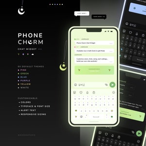 May include: A phone screen mockup with a green and white chat widget design. The widget features a crescent moon icon and the text "Phone Charm Chat Widget". The widget is customizable with different colors, fonts, and sizes. The text "Available now in both Dark & Light Mode" is also displayed on the screen.