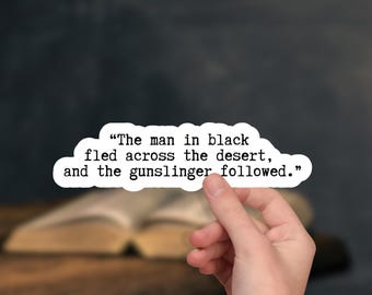 The Gunslinger Quote Sticker | Stephen King Inspired Sticker | The Dark Tower Sticker | Typewriter Style Sticker | Opening Quote King Fans