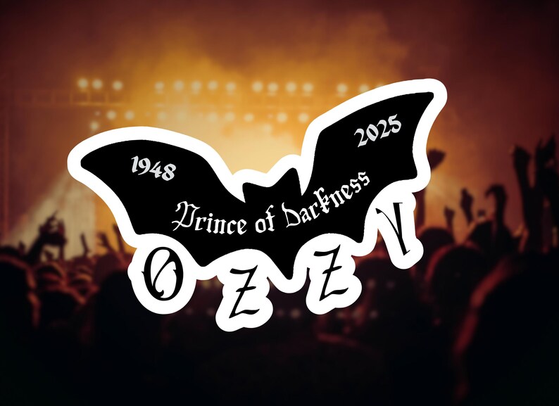 May include: A black bat-shaped sticker with the text "Prince of Darkness" and the name "OZZY". The sticker also includes the years "1948" and "2025". The background shows a concert crowd with stage lights.