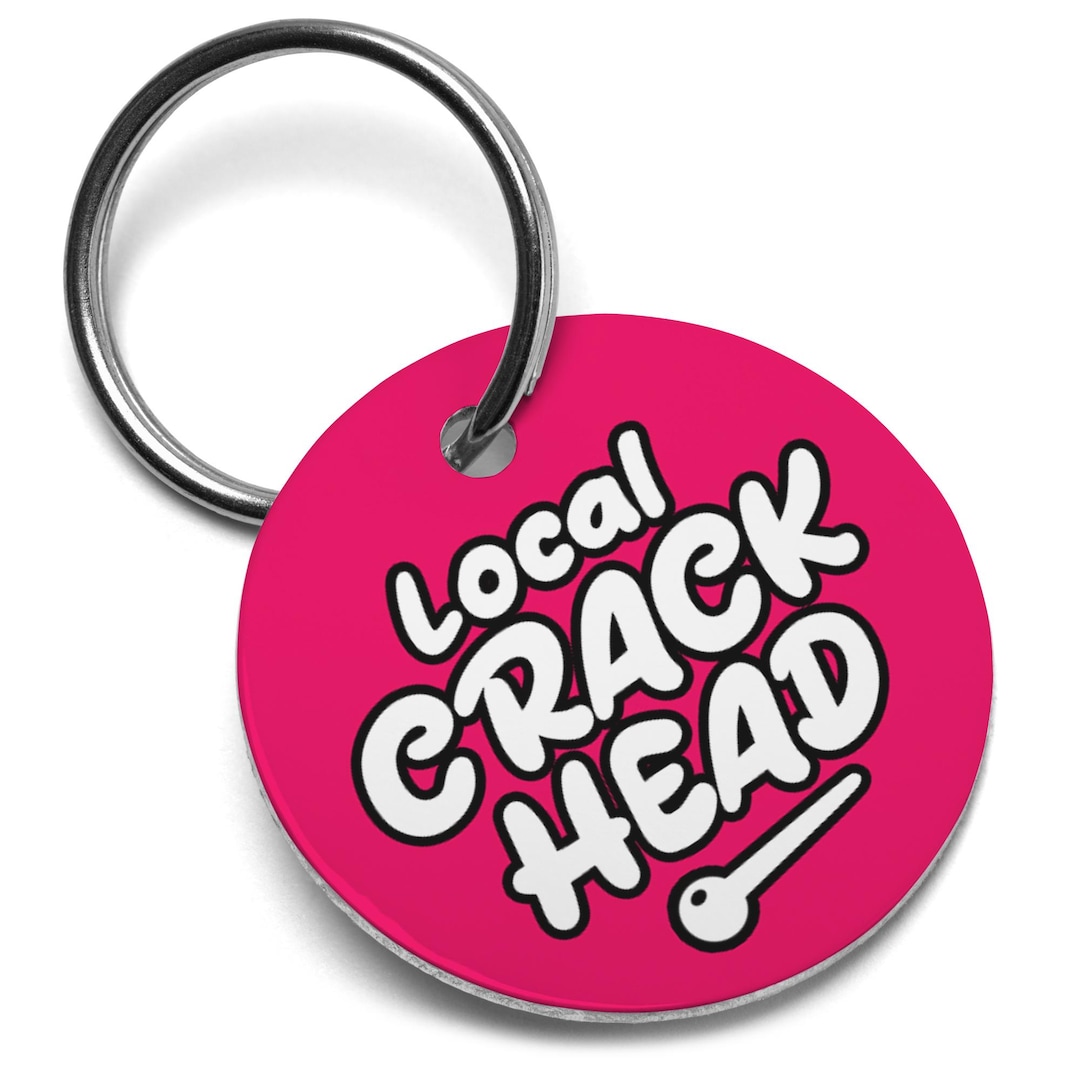 Local Crack Head Dog Tag, Personalized Dog Tag for Dogs, Custom Dog Tag ...