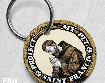 Saint Francis of Assisi Dog Tag, Custom Personalized Protect My Pet ID Tag, Patron Puppy Gift