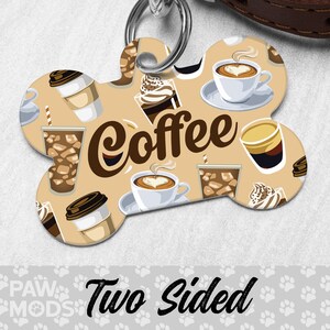 Coffee Dog Tag, Mocha Dog Tag Personalized, Latte Pet Tag, Espresso Custom Dog Tag, Cappuccino Dog ID Tag, Pet ID Tag, Double Sided Dog Tag