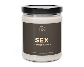 Sex Scented Candle | The Perfect Gag Gift | Premium Soy Wax Candle