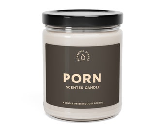Porn Scented Candle | The Perfect Gag Gift | Premium Soy Wax Candle