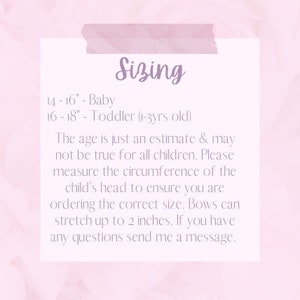 May include: Sizing chart for baby and toddler headbands. The chart shows head circumference measurements in inches for babies and toddlers. The text states that the age is an estimate and to measure the child's head circumference to ensure the correct size. The headbands can stretch up to 2 inches.