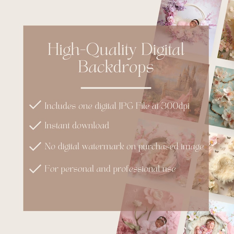 May include: A promotional image for digital backdrops. The text reads "High-Quality Digital Backdrops" with bullet points indicating a digital JPG file, instant download, no watermark, and personal/professional use. The image features examples of the backdrops.