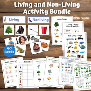 May include: A Living and Non-Living Activity Bundle featuring 60 cards, 3 mini posters, and various educational worksheets. The materials include images of animals, plants, and everyday objects, with text labels and charts for sorting and graphing.