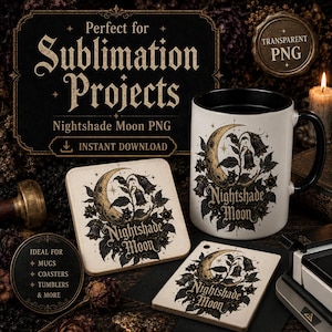 May include: A white ceramic mug with a black handle and two square coasters, each featuring a graphic of a crescent moon surrounded by dark nightshade flowers and the text Nightshade Moon. The design is displayed on a dark, textured surface.