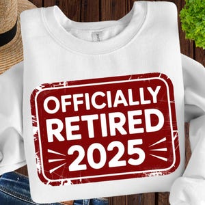 Officially Retired 2025 Png/Officially Retired Png/Retired 2025 Sublimation/Legend has retired, Retirement Digital Downloag T-shirt Print 04
