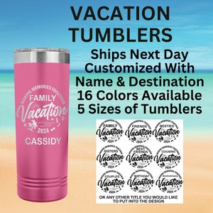 Personalized Vacation Tumbler, Custom Girls Trip Travel Mug, Custom Trip Tumbler, Cruise, Family Vacation, Sisters Trip, Bachelorette Trip