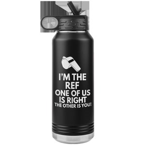 Referee Water Bottle, Water Bottle for Referee, Referee Tumbler Travel Mug Gift, Referee Thank You Gift, Tumbler Gift for Ref