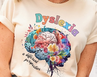 Dyslexia Awareness Shirt, Dyslexia Teacher Gift, Dyslexia Teacher Shirt, Dyslexia Tshirt, Embrace Neurodiversity Shirt, Dyslexia Shirt Gift