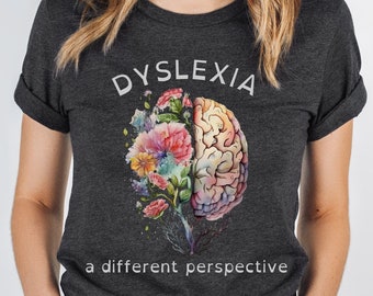 Dyslexia Teacher Tshirt, Dyslexia Awareness Shirt, Dyslexia Teacher Shirt, Sped Advocate Shirt, Dyslexia Advocacy Shirt, Dyslexia Shirt