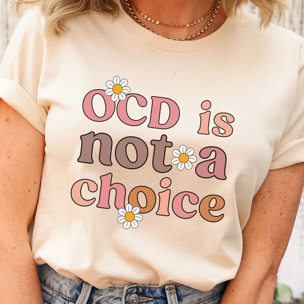 I Have Ocd Shirt, OCD Awareness Shirt, My OCD Tshirt, Ot Mental Health Sweat Shirt, Trendy Ocd Shirts, OCD is Not Shirt, My Ocd Gifts