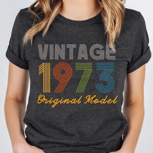 1973 Vintage Tee Shirt Vintage 1973 T Shirt Vintage 50th Birthday Shirt Year 1973 Tshirt Vintage Classic 1973 T-Shirt 1973 Vintage Shirt