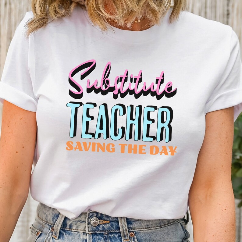 Substitute Shirt Substitute Teacher Shirt Sub Teacher Shirt Sub T Shirt Future Teacher T Shirt Sub Gifts Substitute Teacher Gift White