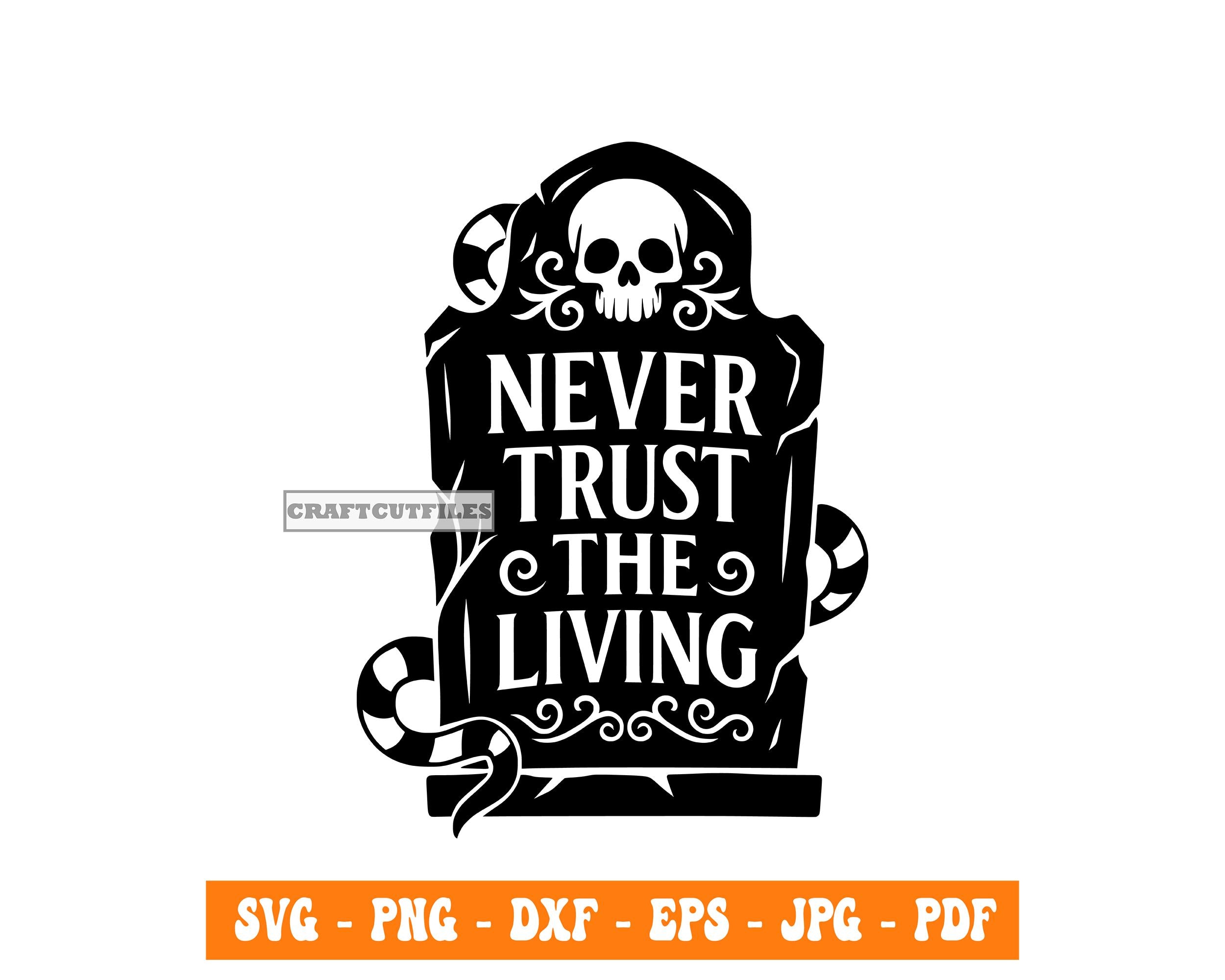 Never Trust Living - Etsy