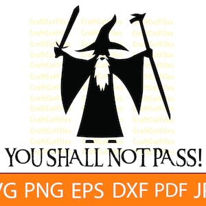 You Shall Not Pass SVG, wizard SVG, wizard clipart, wizard Cricut-bestanden, wizard gesneden bestanden voor crafters, png, dxf, vector, sticker sticker vinyl