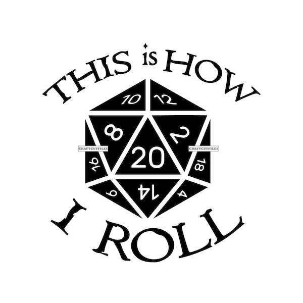 This is How I Roll SVG PNG Dxf, D&D Humor Svg, Pathfinder Svg, D and D Svg, Geek and nerd sayings, Files For Cricut,Cut Files For Silhouette