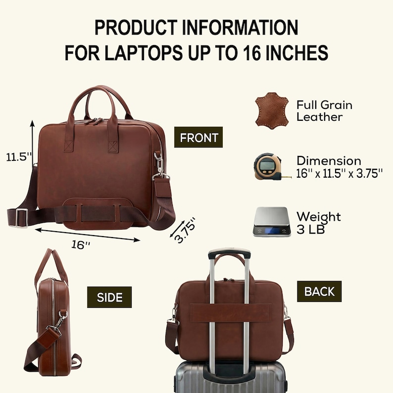 May include: A brown full grain leather laptop bag with two top handles and a detachable shoulder strap. The bag measures 16 inches by 11.5 inches by 3.75 inches and weighs 3 pounds. The image displays front, side, and back views with luggage strap.