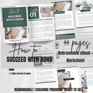 May include: A green and white digital product cover with the text "How to Succeed with ADHD" and "Rebrandable Coaching Program Ready to Sell". The cover also includes a table of contents with 44 pages and a bonus ADHD journal with 31 pages.