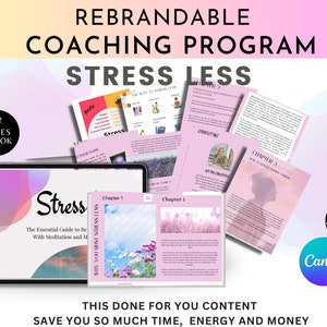 May include: A digital coaching program called "Stress Less" with a pink and purple color scheme. The program includes a 52-page ebook and a 2-page worksheet. The ebook is shown on a tablet screen and the worksheet is shown as a separate document. The text "This done for you content save you so much time, energy and money" is displayed at the bottom of the image.