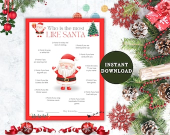 May include: A red and white Christmas game card titled "Who is the most LIKE SANTA". The card features a Santa Claus illustration and a Christmas tree. The words "Instant Download" are in a green circle.