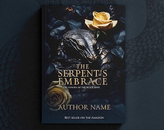 Può includere: Una copertina di libro intitolata The Serpent's Embrace, The Enigma of the Black Rose, di Author Name, che mostra un serpente scuro e strutturato avvolto tra foglie verde scuro e due rose gialle, con il testo Best Seller on the Amazon in basso.