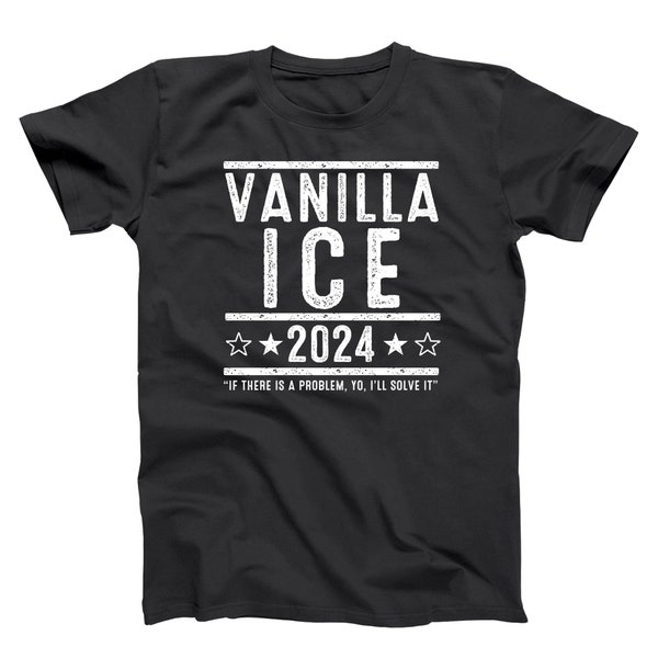 Vanilla Ice for President 2024 Election - funny 90s hip hop humor - XS-6XL - Unisex Fit Soft T-shirt