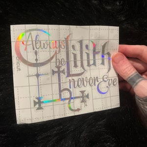 Always Lilith Never Eve Decal