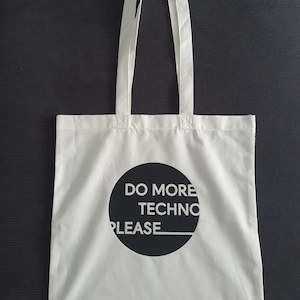 Bag Do more Techno please
